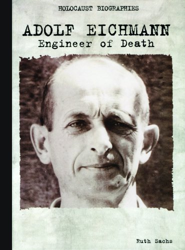 Adolf Eichmann Engineer Of Death 1st Ed Eichmann Adolf Sachs