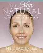 The New Natural Your Ultimate Guide To Cuttingedge Age Reversal Dinkes