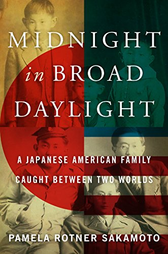 Midnight In Broad Daylight A Japanese American Family Caught Between Two Worlds First Harper Perennial Edition Fukuhara