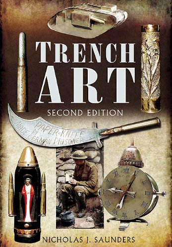 Trench Art A Brief History Guide 19141939 2nd Ed Saunders