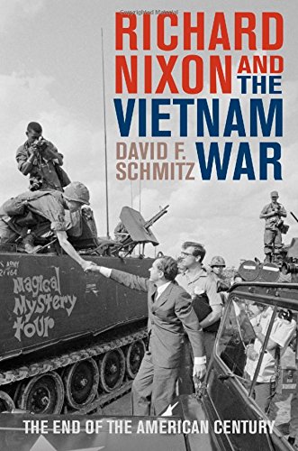 Richard Nixon And The Vietnam War The End Of The American Century Nixon