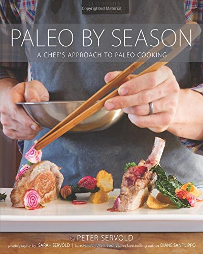 Paleo By Season First Edition Peter Servold