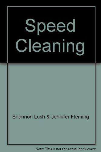 Speedcleaning A Spotless House In Just 15 Minutes A Day 1st Ed Shannon Lush