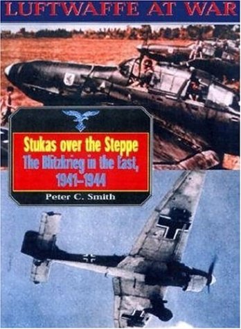 Luftwaffe 9 Stukas Over Steppe Smith Peter C