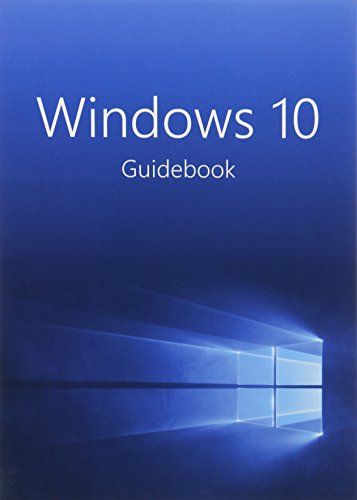 Windows 10 Guidebook A Tour Into The Future Of Computing Solutions