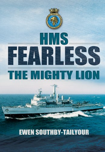 Hms Fearless The Mighty Lion 19652002 Ewen Southbytailyour
