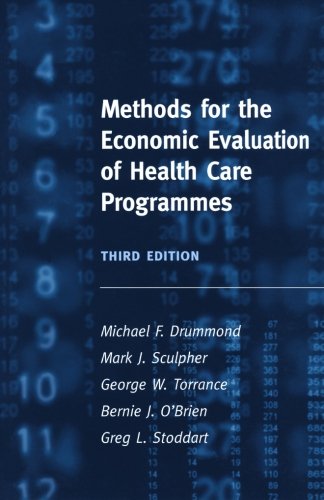 Methods For The Economic Evaluation Of Health Care Programmes Third Edition 2 Ristampa Della 3 Edizione Michael F Drummond