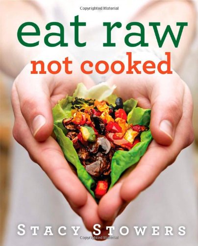 Eat Raw Not Cooked First Gallery Books Trade Paperback Edition Stowers
