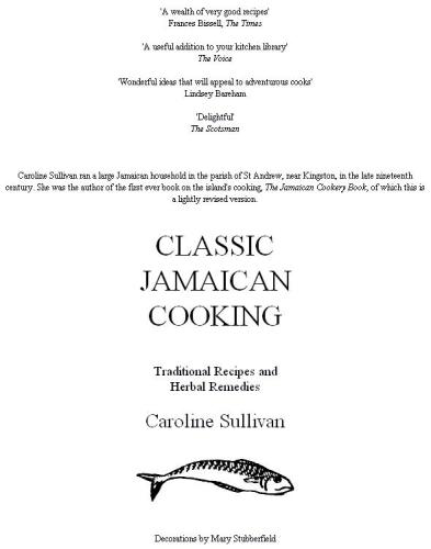Classic Jamaican Cooking Traditional Recipes And Herbal Remedies Stubberfield
