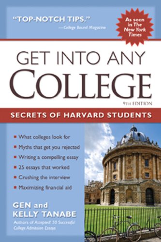 Get Into Any College Secrets Of Harvard Students 9th Edition Tanabe Gen Tanabe Kelly
