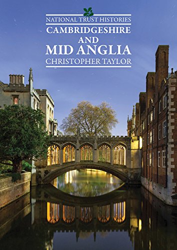 National Trust Histories Cambridgeshire And Mid Anglia Reissue Taylor