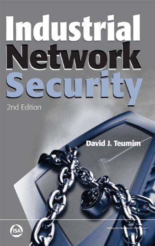 Industrial Network Security 2nd Edition 2nd Ed Teumim David J