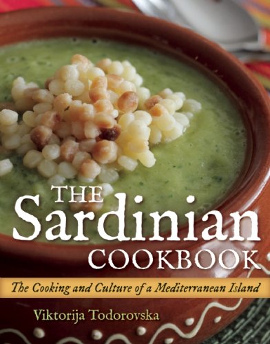 The Sardinian Cookbook The Cooking And Culture Of A Mediterranean Island Viktorija Todorovska