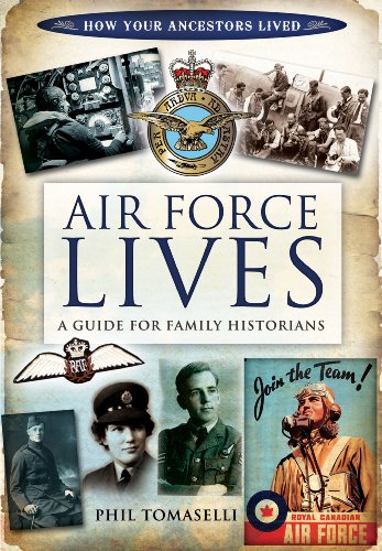 Air Force Lives A Guide For Family Historians Phil Tomaselli