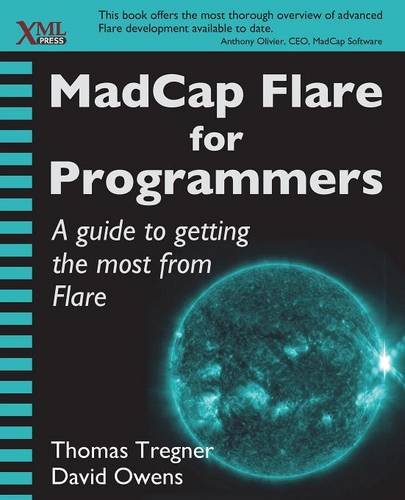 Madcap Flare For Programmers A Guide To Getting The Most From Flare Tregner