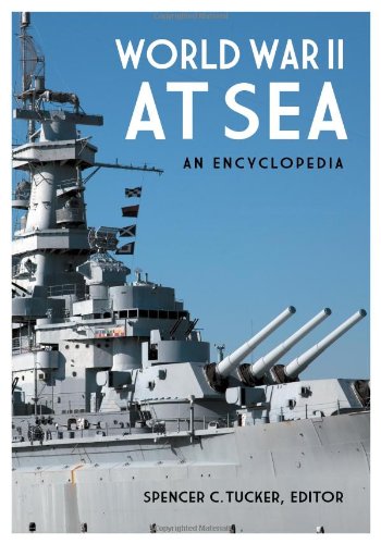World War Ii At Sea An Encyclopedia Tucker Spencer C