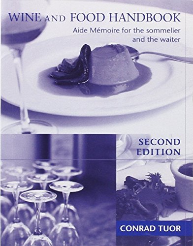 Wine Food Handbook Aide Memoire For The Sommelier The Waiter 2nd Conrad Tuor