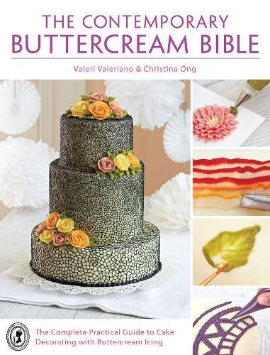 The Contemporary Buttercream Bible Uk Ed Valeri Valeriano Christina Ong
