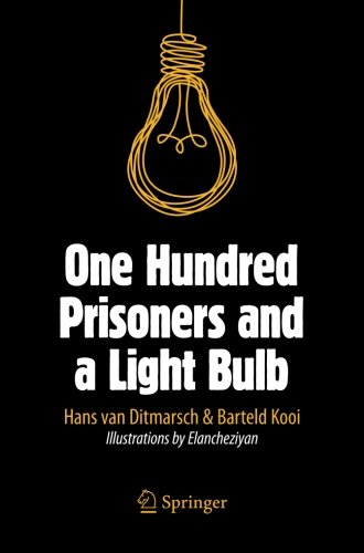 One Hundred Prisoners And A Light Bulb 1st Ed 2015 Hans Van Ditmarsch