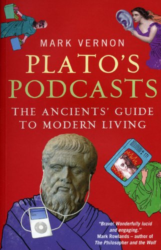 Platos Podcasts The Ancients Guide To Modern Living Original Vernon