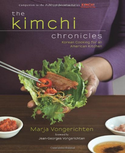 The Kimchi Chronicles Korean Cooking For An American Kitchen Marja Vongerichten