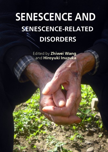 Senescence And Senescencerelated Disorders Wang Zhiwei Inuzuka