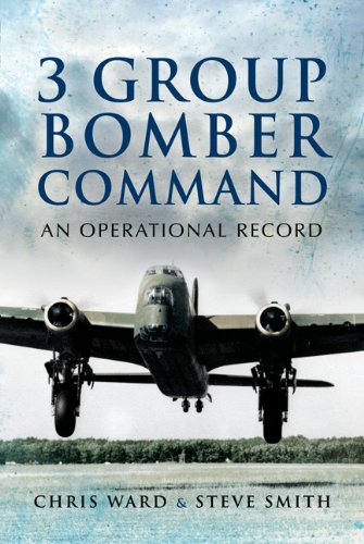 3 Group Bomber Command An Operational Record 1st Edition Chris Ward