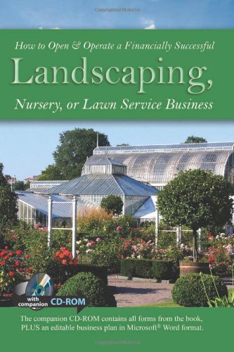 How To Open Operate A Financially Successful Landscaping Nursery Or Lawn Service Business With Companion Cdrom Papcdr Wasnak