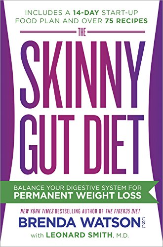 The Skinny Gut Diet Balance Your Digestive System For Permanent Weight Loss 1st Edition Brenda Watson