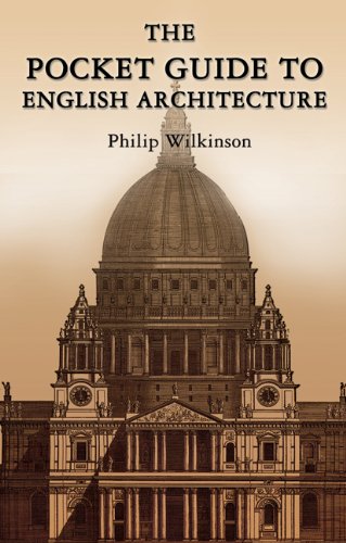 The Pocket Guide To English Architecture Wilkinson Philip