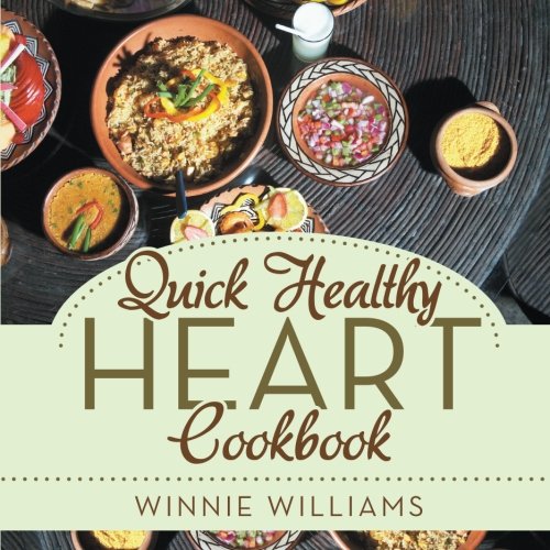 Quick Healthy Heart Cookbook Williams Winnie