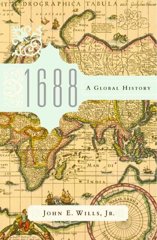 1688 A Global History 1st Ed John E Wills Jr