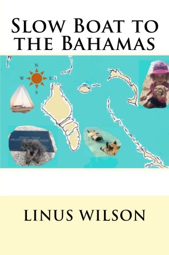Slow Boat To The Bahamas Wilson Linus