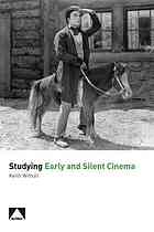 Studying Early And Silent Cinema Revised Edition Withall Keith