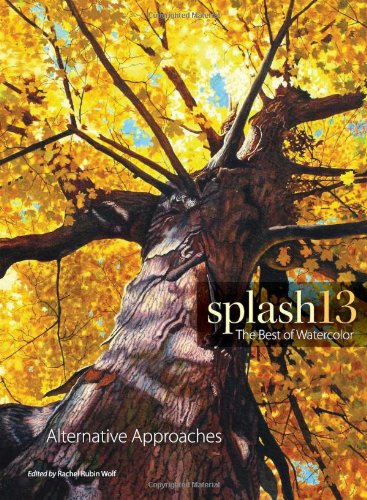 Splash 13 The Best Of Watercolor Alternative Approaches Wolf