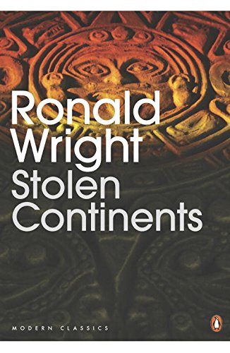 Stolen Continents Conquest And Resistance In The Americas New Edition Wright