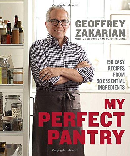 My Perfect Pantry First Edition Geoffrey Zakarian Amy Stevenson