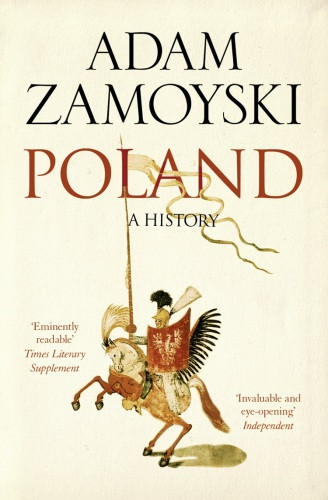 Poland A History Adam Zamoyski