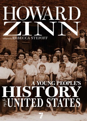 A Young Peoples History Of The United States Columbus To The War On Terror Seven Stories Press 1st Ed Howard Zinn