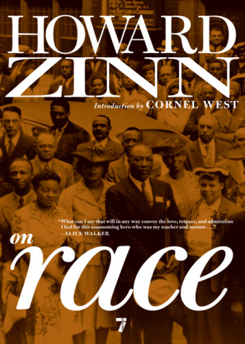 Howard Zinn On Race Seven Stories Press 1st Ed Howard Zinn