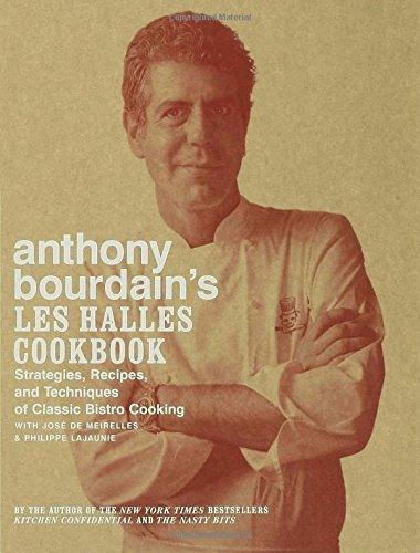 Anthony Bourdains Les Halles Cookbook First Edition Anthony Bourdain