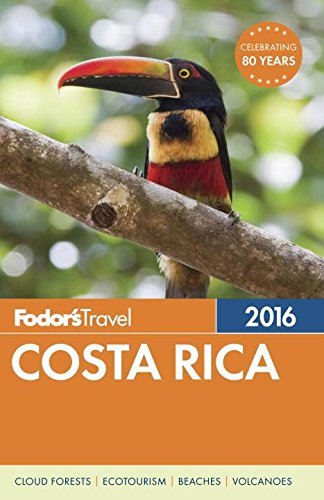 Fodors Costa Rica 2016 17 Fol Pap Fodors Travel Guides