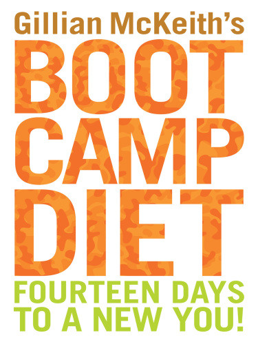 Gillian Mckeiths Boot Camp Diet Fourteen Days To A New You Mckeith