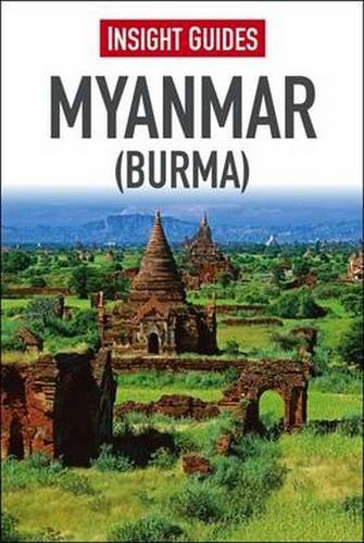Myanmar Burma Insight Guides 2015 Tenth Edition New Edition Insight Guides