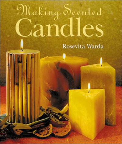 Making Scented Candles First Edition Rosevita Warda