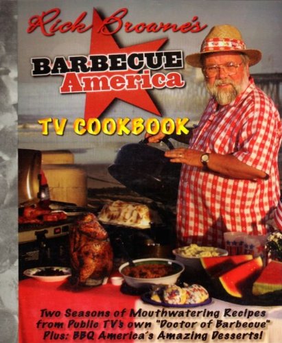 Rick Brownes Barbecue America Tv Cookbook Rick Browne
