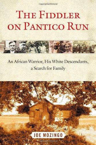 The Fiddler On Pantico Runan African Warrior His White Descendants A Sh For Family Joe Mozingo First Edition Joe Mozingo