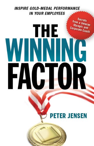 The Winning Factor Inspire Goldmedal Performance In Your Employees Peter Jensen Peter Jensen