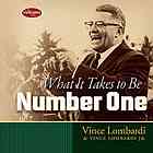 What It Takes To Be Number One Vince Lombardi On Leadership Lombardi