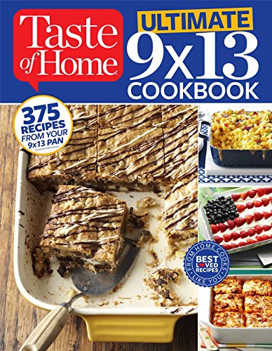 Ultimate 9 X 13 Cookbook 375 Recipes For Your 13x9 Pan Coll